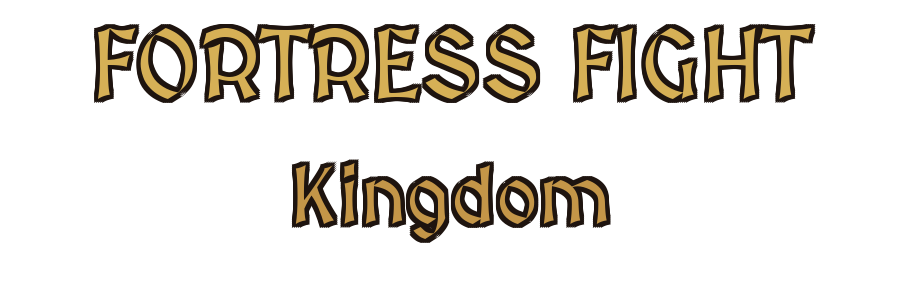 Fortress Fight Kingdom